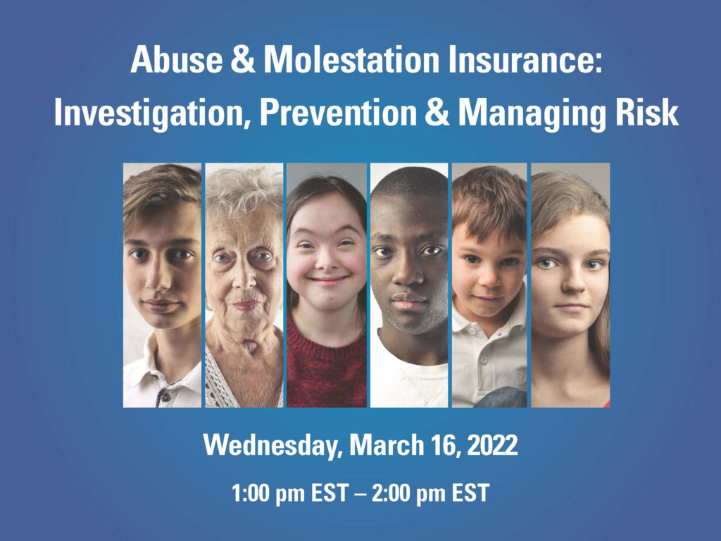 Abuse & Molestation Insurance: Investigation, Prevention & Managing Risk Webinar